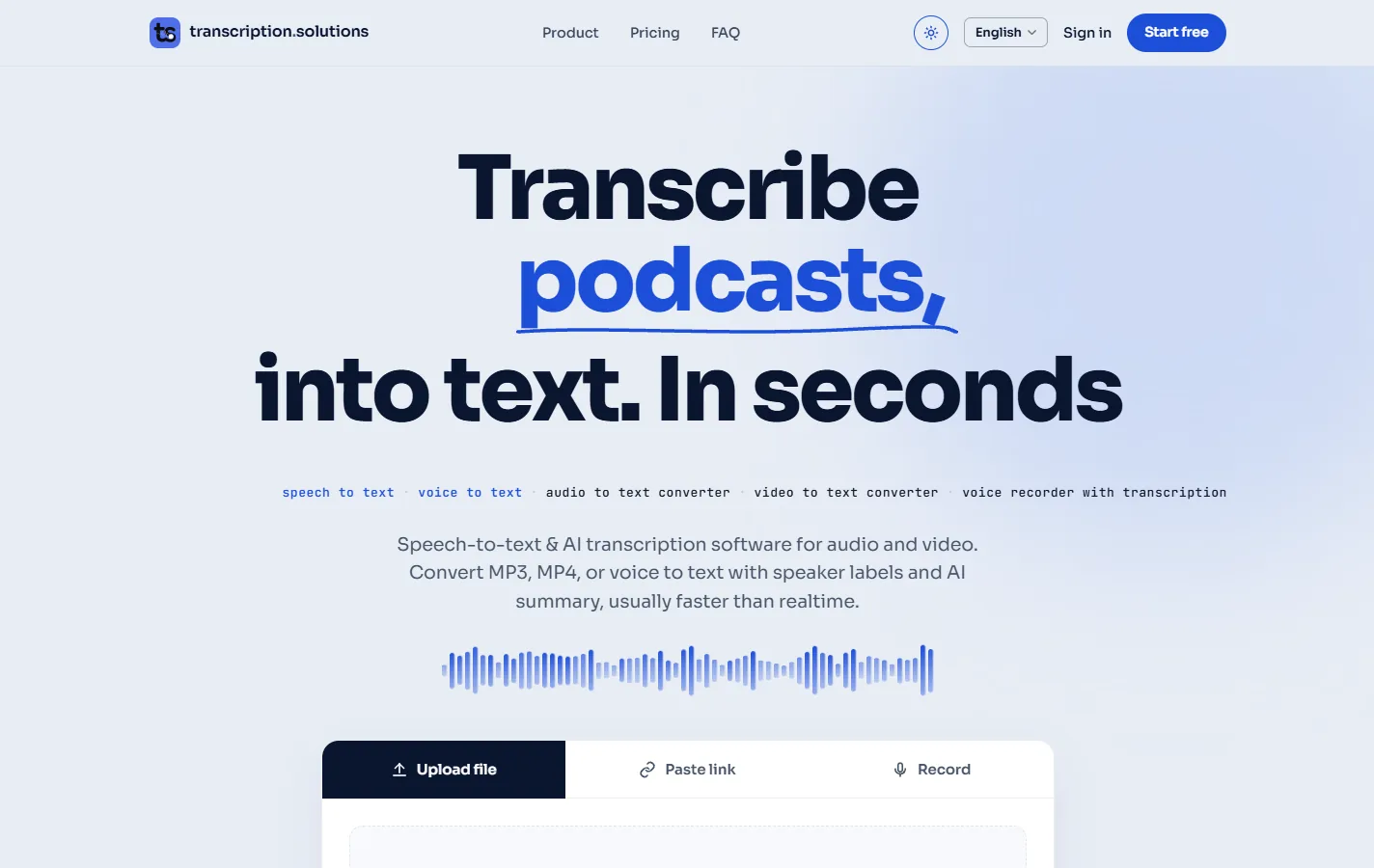 First screen of transcription.solutions: the rotating headline, a waveform and the upload box with three tabs: file, link and record